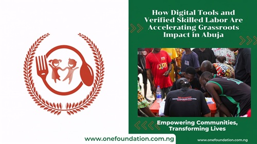How Digital Tools and Verified Skilled Labor Are Accelerating Grassroots Impact in Abuja