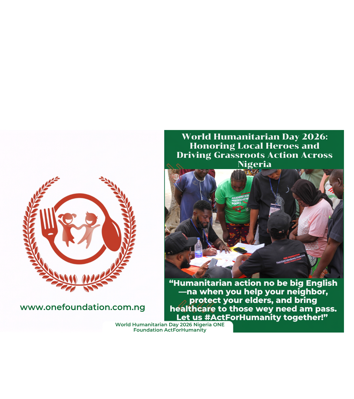 World Humanitarian Day 2026 Nigeria ONE Foundation ActForHumanity