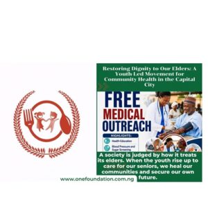 Elderly health care youth mobilization Abuja ONE Foundation Agent Bills